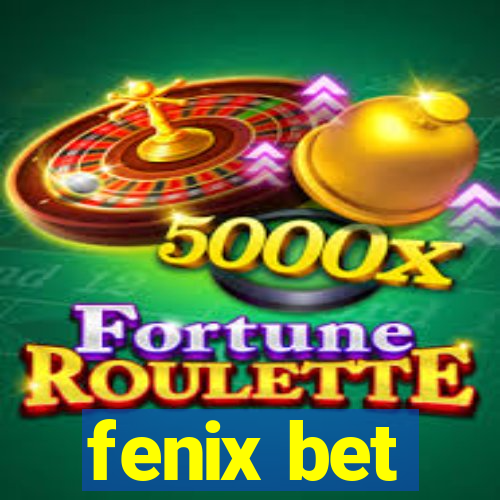 fenix bet